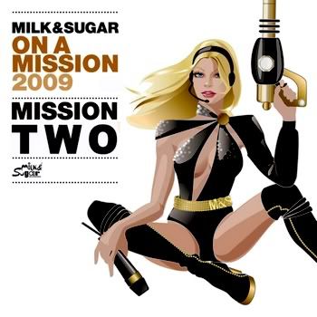 Milk & Sugar (On A Mission 2009) (Mission Two) (2009)